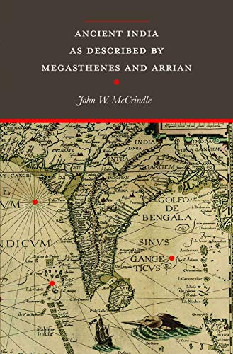 Imagen de archivo de Ancient India as described by Megasthenes and Arrian (with introduction, notes and a map of Ancient India) (2020) a la venta por Books Puddle