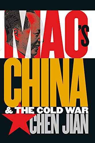 Stock image for Mao's China and the Cold War (The New Cold War History) for sale by Books Puddle