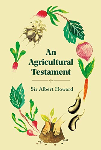 Stock image for An Agricultural Testament (Revised, newly composed text edition) for sale by Weird Books