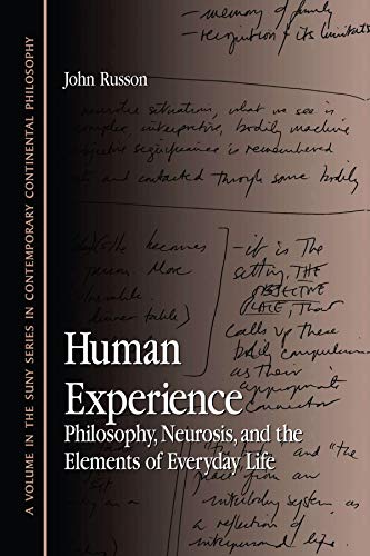 Beispielbild fr Human Experience: Philosophy, Neurosis, and the Elements of Everyday Life zum Verkauf von Books in my Basket