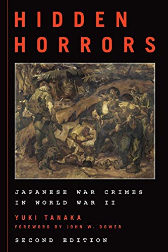 Imagen de archivo de Hidden Horrors: Japanese War Crimes in World War II, Second Edition a la venta por Vedams eBooks (P) Ltd