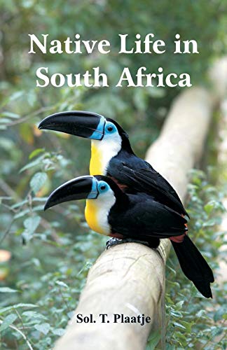 Stock image for Native Life in South Africa for sale by Lucky's Textbooks