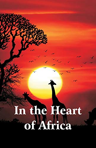 Stock image for In the Heart of Africa for sale by GF Books, Inc.