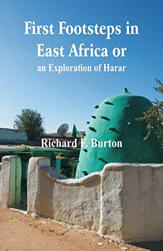 Beispielbild fr First Footsteps in East Africa or, an Exploration of Harar zum Verkauf von PBShop.store US