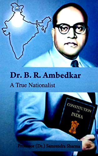 Stock image for Dr. B. R. Ambedkar: A True Nationalist for sale by Vedams eBooks (P) Ltd