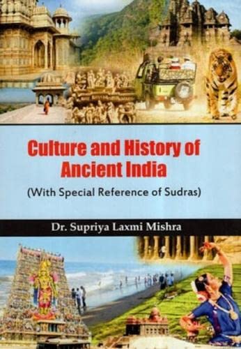 Stock image for Culture and History of Ancient India (With Special Reference of Sudras) for sale by Vedams eBooks (P) Ltd