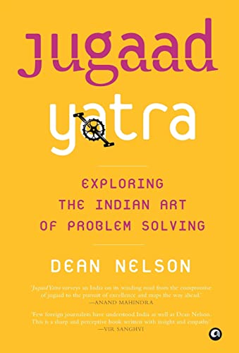 Beispielbild fr Jugaad Yatra: Exploring the Indian Art of Problem Solving zum Verkauf von AwesomeBooks