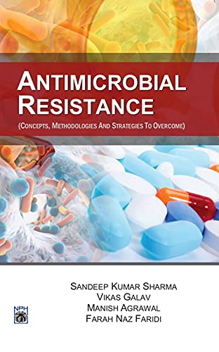 Stock image for Antimicrobial Resistance (Concepts, Methodologies and Strategies to Overcome) for sale by Vedams eBooks (P) Ltd