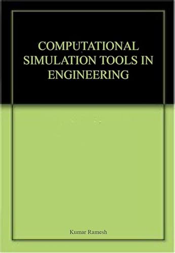 Stock image for Computational Simulation Tools in Engineering for sale by Vedams eBooks (P) Ltd