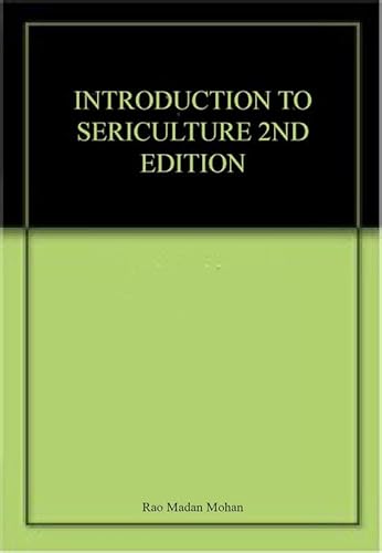 Beispielbild fr An Introduction to Sericulture zum Verkauf von Vedams eBooks (P) Ltd