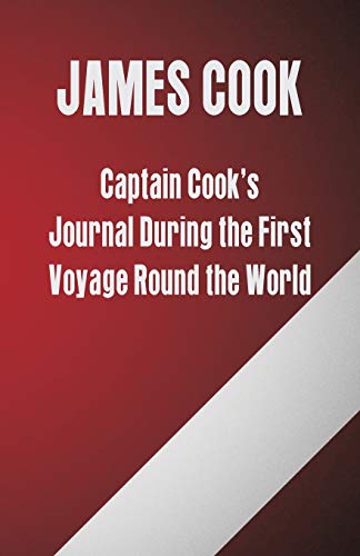 Imagen de archivo de Captain Cook's Journal During the First Voyage Round the World a la venta por PBShop.store US