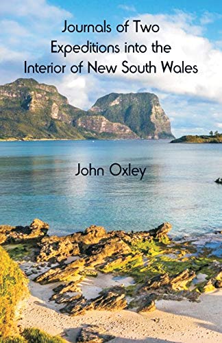 Stock image for Journals of Two Expeditions into the Interior of New South Wales for sale by Lucky's Textbooks