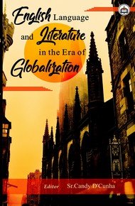 9789387651036: English Language and Literature in the Era of Globalisation, 2018, 246 pp. 2018