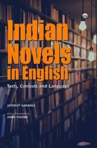 Stock image for Indian Novels In English: Texts Contexts And Language for sale by Books in my Basket