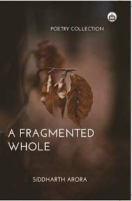 Stock image for A Fragmented Whole for sale by Books Puddle