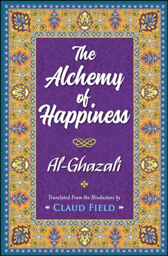 Imagen de archivo de The Alchemy of Happiness a la venta por Books Puddle