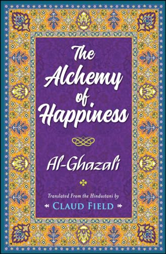Stock image for The Alchemy of Happiness for sale by Books Puddle