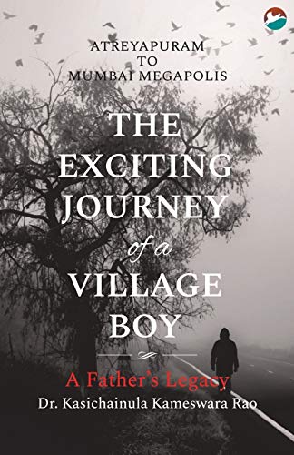 Stock image for The Exciting Journey of a Village Boy - A Father's Legacy for sale by Lucky's Textbooks