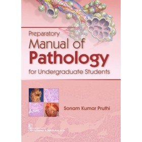 Stock image for PREPARATORY MANUAL OF PATHOLOGY FOR UNDERGRADUATE STUDENTS (PB 2018) for sale by Books Puddle