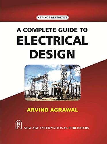 Imagen de archivo de A Complete Guide to Electrical Design a la venta por Books Puddle