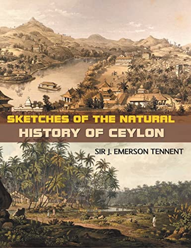 9789387826472: SKETCHES OF THE NATURAL HISTORY OF CEYLON