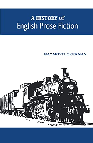 Stock image for A HISTORY OF ENGLISH PROSE FICTION [Soft Cover ] for sale by booksXpress