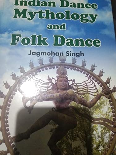 Beispielbild fr Indian Dance Mythology and Folk Dance zum Verkauf von Books in my Basket