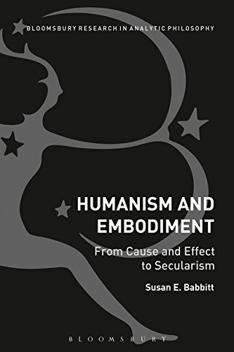 Stock image for Humanism and Embodiment: From Cause and Effect to Secularism for sale by Vedams eBooks (P) Ltd