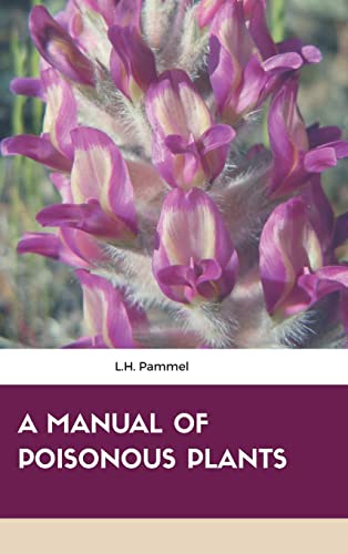 Stock image for A MANUAL OF POISONOUS PLANTS for sale by GF Books, Inc.