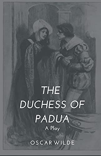 Beispielbild fr THE DUCHESS OF PADUA: A Play zum Verkauf von Books Unplugged