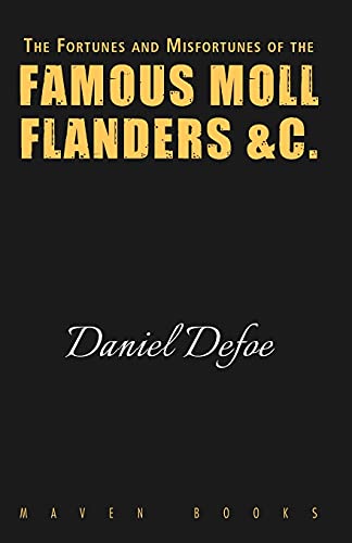 Beispielbild fr THE FORTUNES AND MISFORTUNES OF THE FAMOUS MOLL FLANDERS &C. [Soft Cover ] zum Verkauf von booksXpress