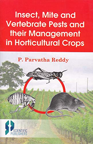 Stock image for Insect Mite and Vertebrate Pests and their Management in Horticultural Crops for sale by Books Puddle