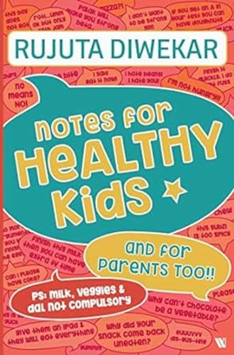 9789387894525: Notes for Healthy Kids