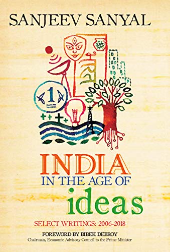 Beispielbild fr India In The Age Of Ideas: Select Writings: 2006-2018 zum Verkauf von WorldofBooks