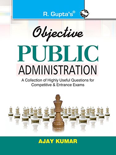 9789387918061: Objective Public Administration [Paperback] [Jan 01, 2018] Ajay Kumar