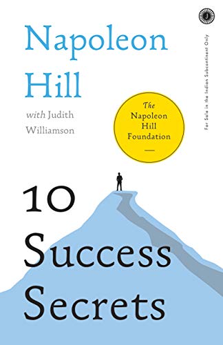 9789387944428: 10 SUCCESS SECRETS [Paperback] NAPOLEON HILL & JUDITH W.