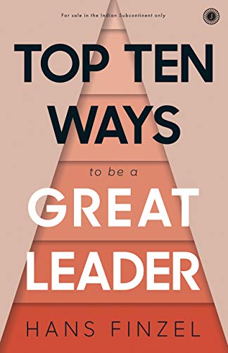 Imagen de archivo de TOP TEN WAYS TO BE A GREAT LEADER a la venta por Majestic Books