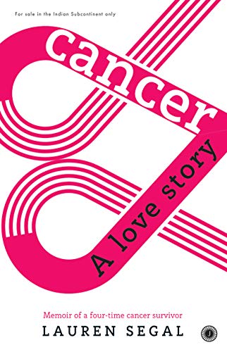 Stock image for Cancer: A Love Story for sale by Majestic Books