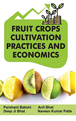 Stock image for Fruit Crops: Cultivation Practices and Economics for sale by Books in my Basket