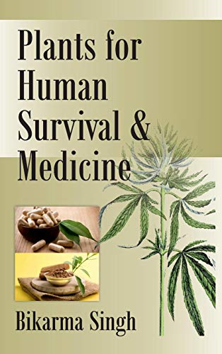 Stock image for Plants for Human Survival and Medicine for sale by Vedams eBooks (P) Ltd