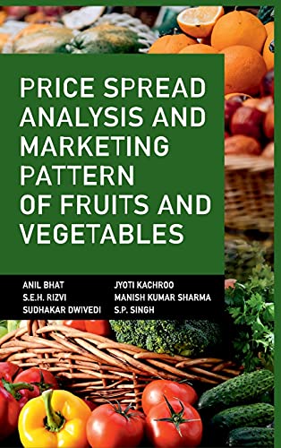 Beispielbild fr Price Spread Analysis and Marketing Pattern of Fruits and Vegetables zum Verkauf von Vedams eBooks (P) Ltd