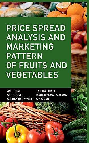 Stock image for Price Spread Analysis and Marketing Pattern of Fruits and Vegetables for sale by Vedams eBooks (P) Ltd