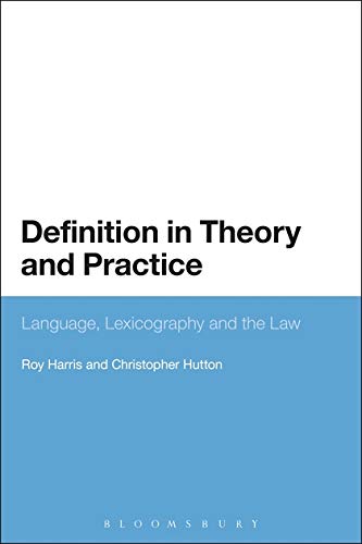 Stock image for Definition in Theory and Practice: Language, Lexicography and the Law for sale by Majestic Books