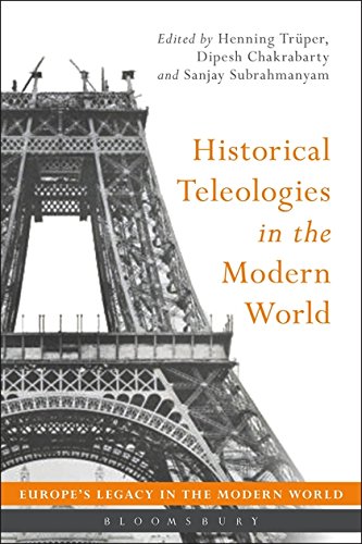 Stock image for Historical Teleologies In The Modern World for sale by Majestic Books
