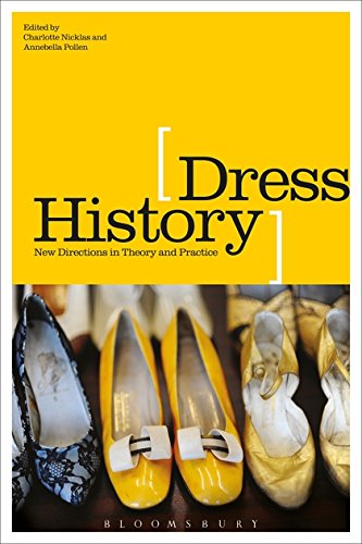 Beispielbild fr Dress History: New Directions in Theory and Practice zum Verkauf von Vedams eBooks (P) Ltd
