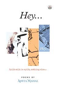 Stock image for Heyspilt Milk Is Spilt Nothing Else Poems for sale by Books in my Basket