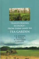 Stock image for Transforming Ecology: From Farm Land to Tea Garden for sale by Books Puddle