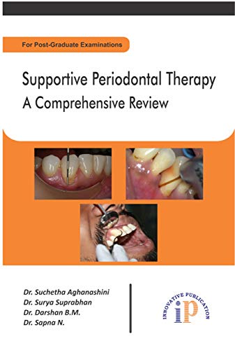 Beispielbild fr Supportive Periodontal Therapy: A Comprehensive Review zum Verkauf von Vedams eBooks (P) Ltd