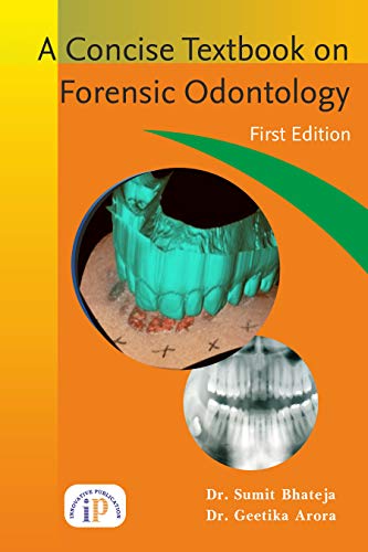 Stock image for A Concise Textbook on Forensic Odontology for sale by Vedams eBooks (P) Ltd