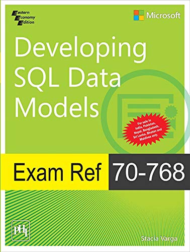 9789388028424: Exam Ref 70-768: Developing SQL Data Models